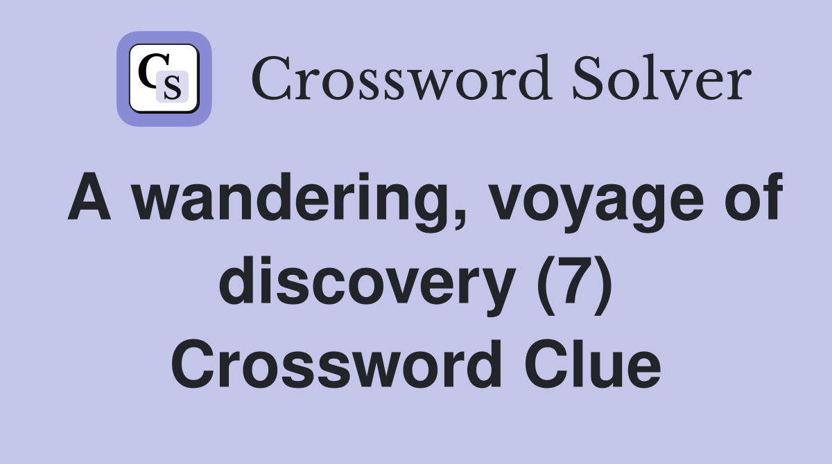 wandering journey crossword clue